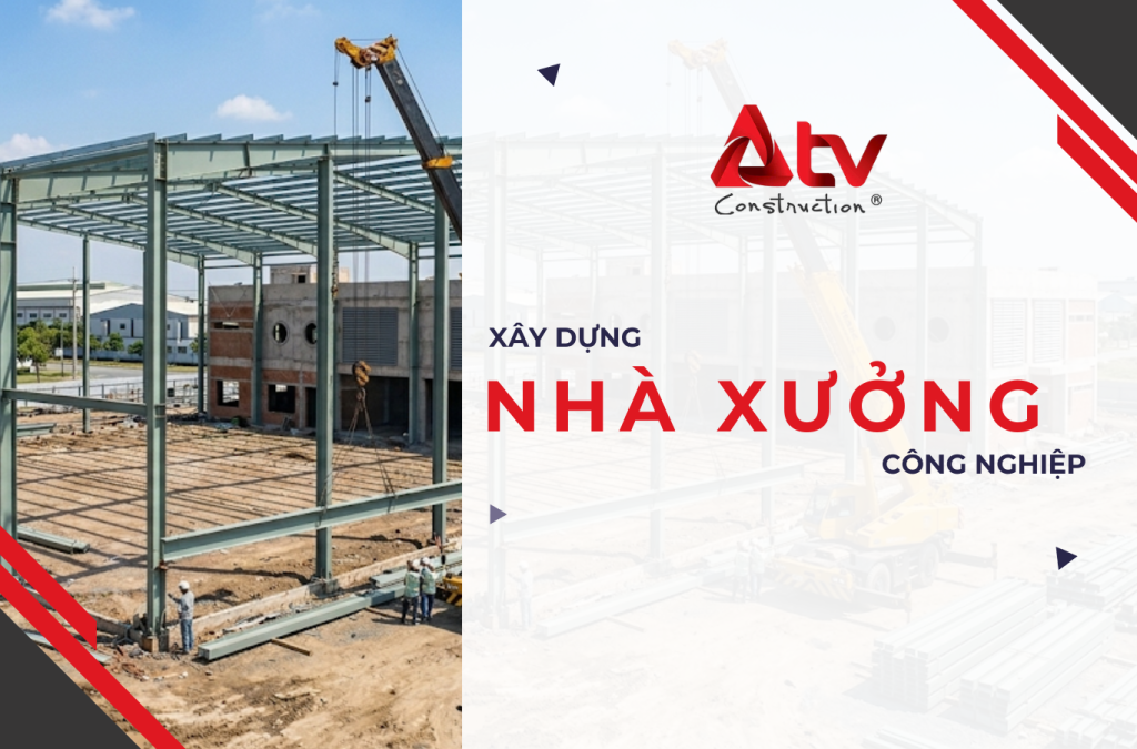 XÂY DỰNG NHÀ XƯỞNG CÔNG NGHIỆP BỀN VỮNG VÀ TỐI ƯU