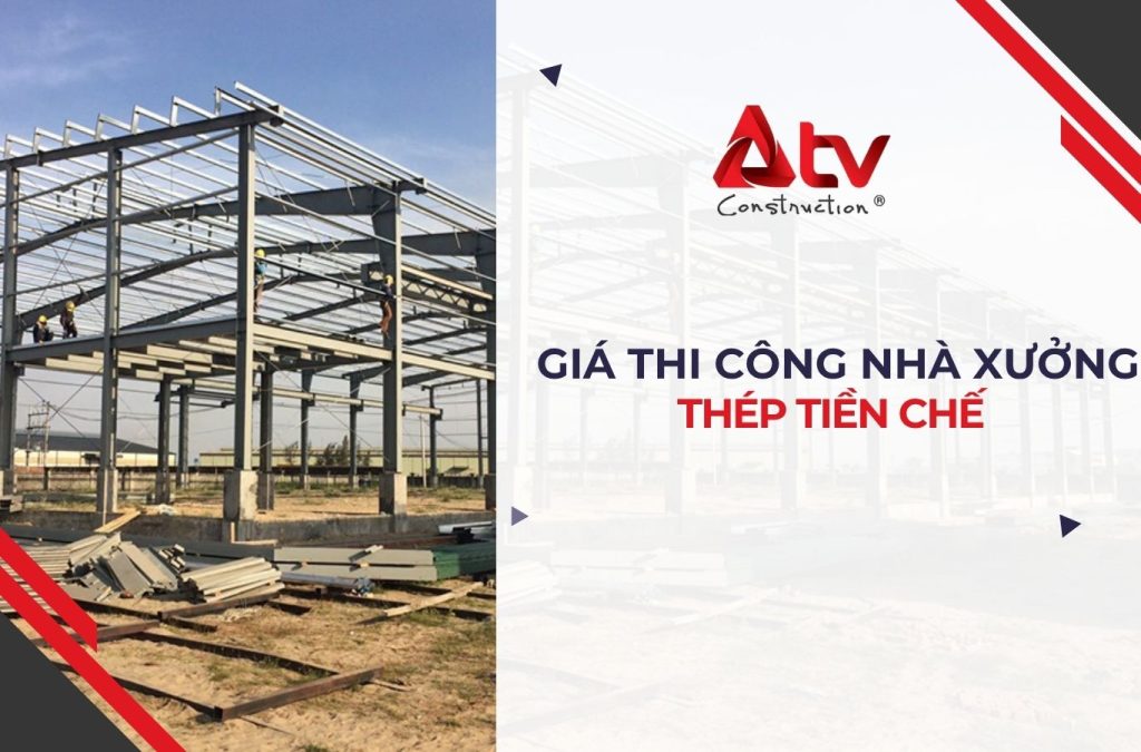 Giá thi công nhà xưởng thép tiền chế 2026