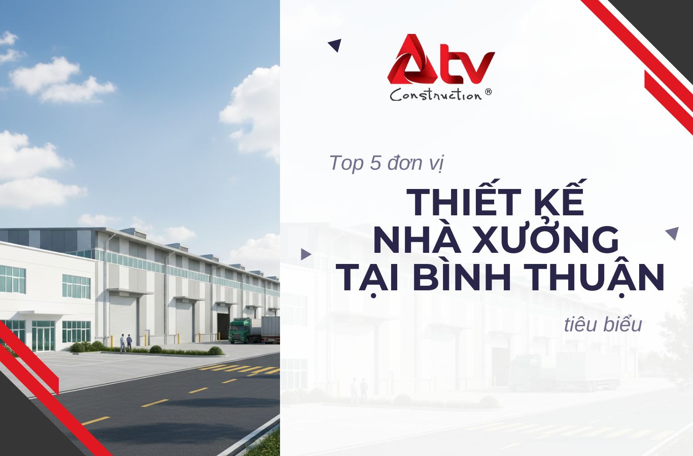 Top 5 đơn vị thiết kế nhà xưởng tại Bình Thuận tiêu biểu