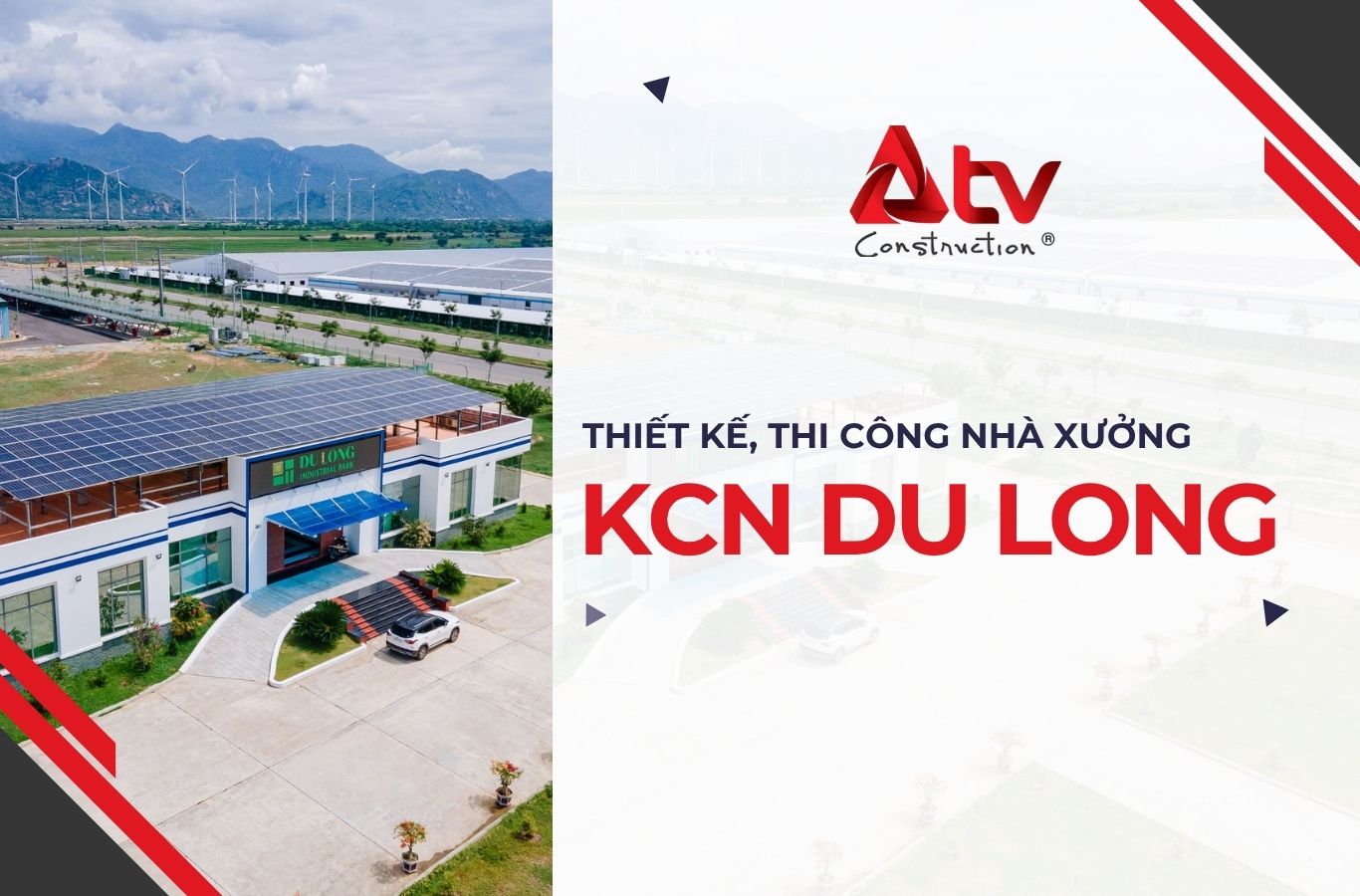 Vì sao nên đầu tư thiết kế, thi công nhà xưởng KCN Du Long?