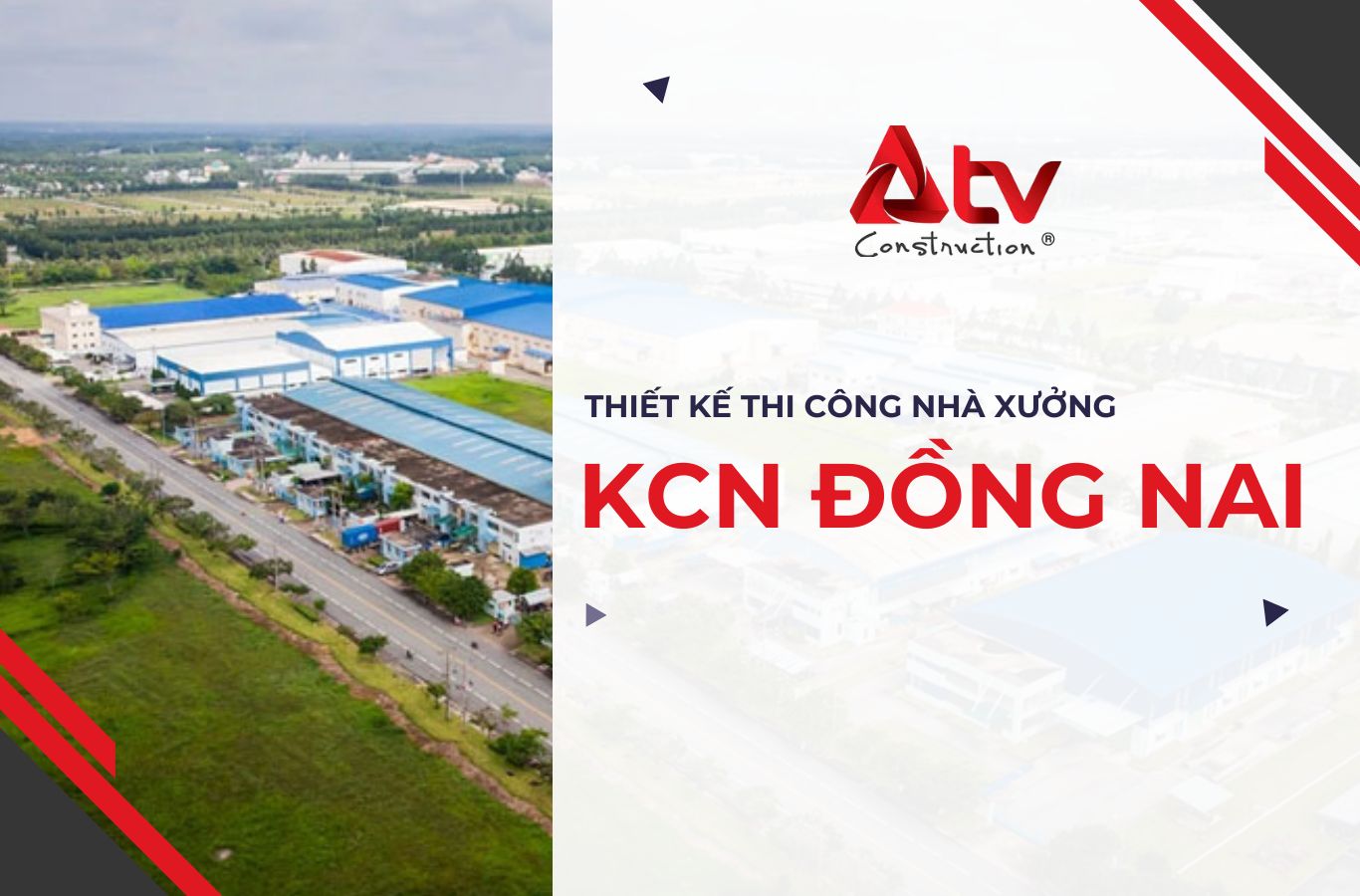 Thiết kế, thi công nhà xưởng KCN Đồng Nai trọn gói