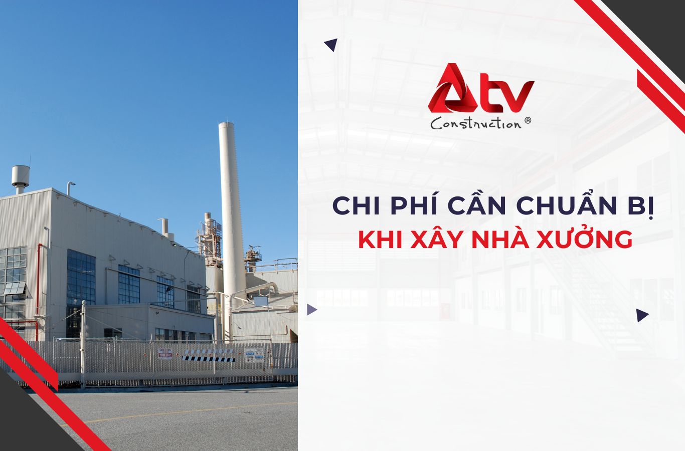 6 Loại chi phí cần chuẩn bị khi xây nhà xưởng