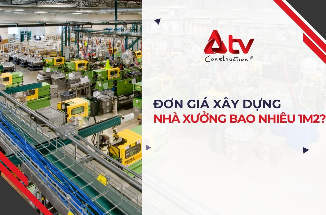 Đơn giá xây dựng nhà xưởng bao nhiêu 1m2 năm 2026?