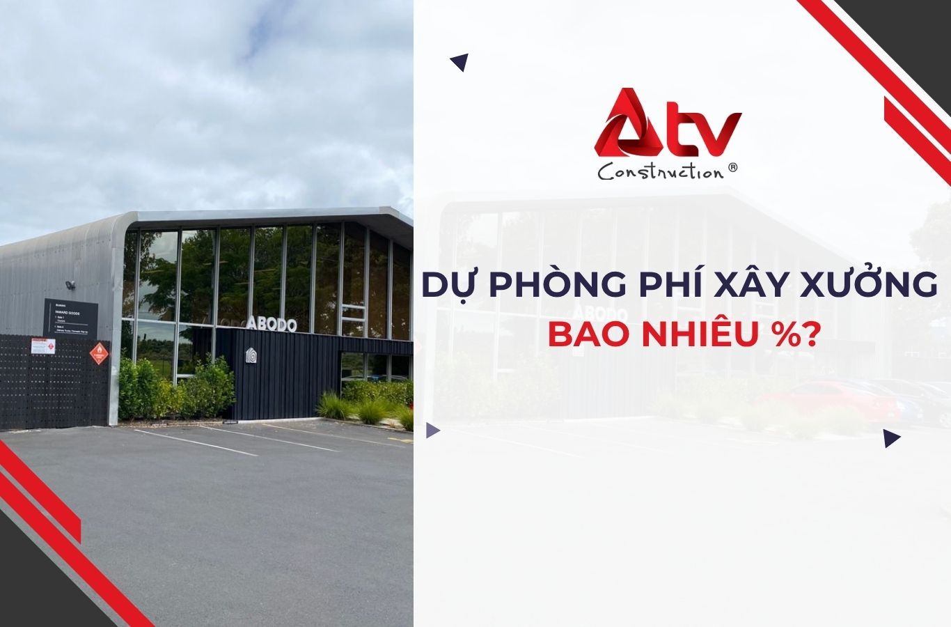 Dự phòng phí xây nhà xưởng bao nhiêu %?